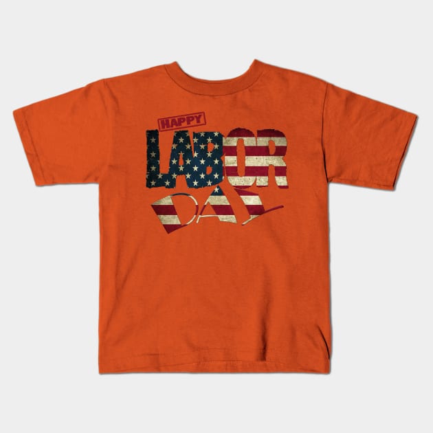 Happy labor day 2020 t shirt Kids T-Shirt by Hilly Yasir